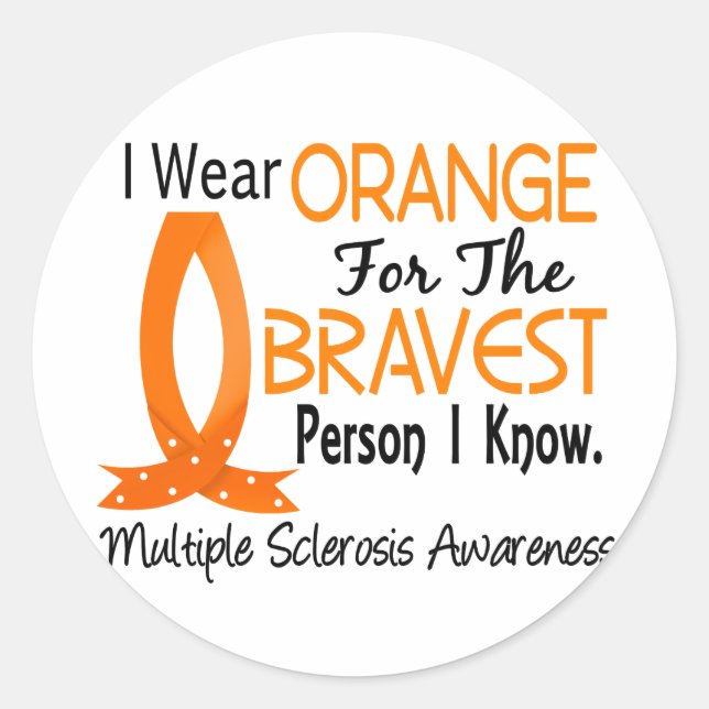 Bravest Person I Know Multiple Sclerosis Classic Round Sticker (Front)