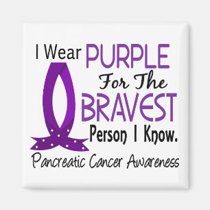 Bravest Person I Know Pancreatic Cancer Magnet