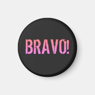 Bravo! Italian saying    Magnet