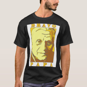 Bravo Papa New Pe Benedict Xvi  T-Shirt