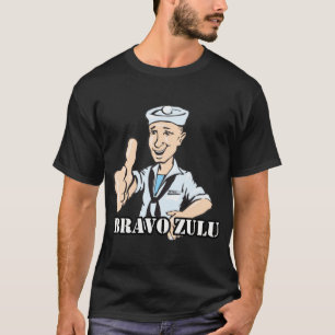 Bravo Zulu U.S. Navy! 2 T-Shirt