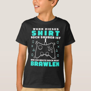 Brawl Gamer Saying - Brawl Shirt