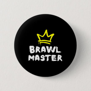 Brawl Master Gamer Gaming Brawler Brawl 6 Cm Round Badge