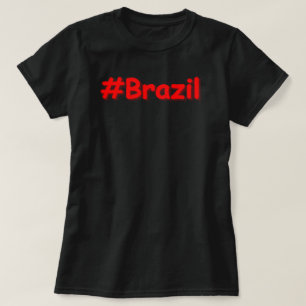 "#Brazil" Cute Design. Buy Now T-Shirt