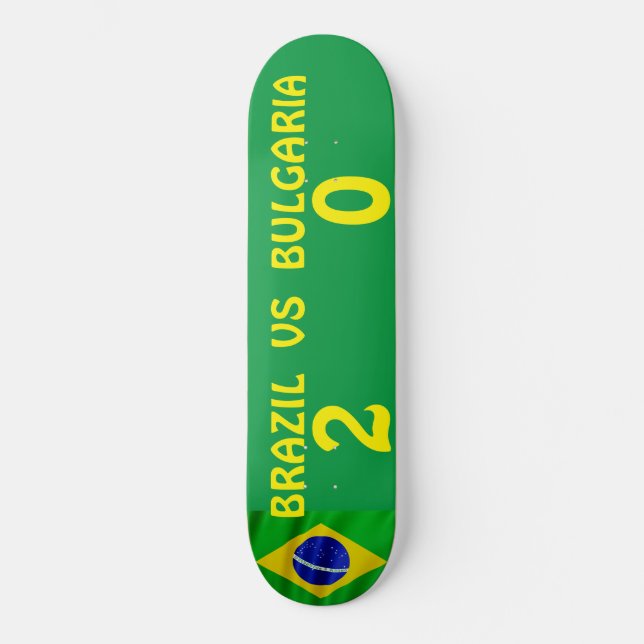 BRAZIL  VS BULGARIA Skateboard (Front)