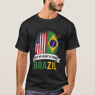 Brazilian American Patriot Heart Is From Brazil Fl T-Shirt