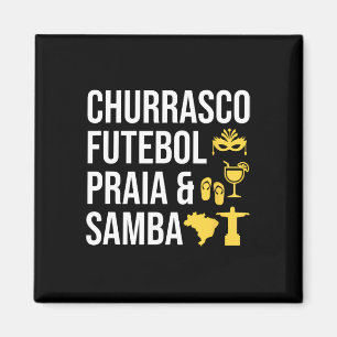 Brazilian Brasil Churrasco Futebol Samby Byrbecue Magnet