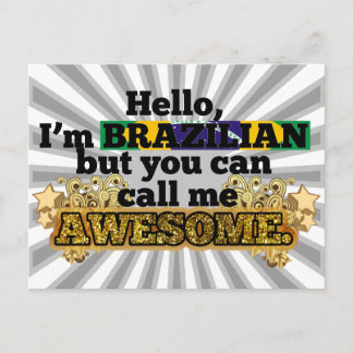 Brazilian, but call me Awesome Postcard