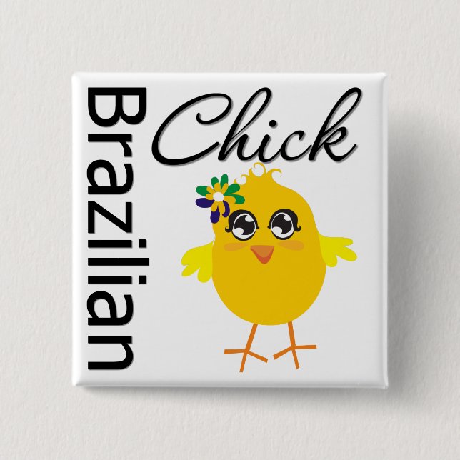 Brazilian Chick 15 Cm Square Badge (Front)