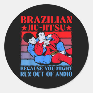Brazilian Jiu-Jitsu because you might run out of Classic Round Sticker