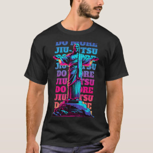 Brazilian Jiu Jitsu ___ Believe In Jesus And T-Shirt