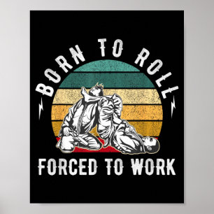Brazilian Jiu Jitsu BJJ For Men Dad Boy Women Poster