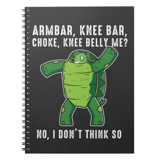 Brazilian Jiu jitsu BJJ Turtle defence position Notebook (Front)