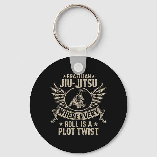 Brazilian Jiu-Jitsu BJJ where every roll is a plot Key Ring (Front)