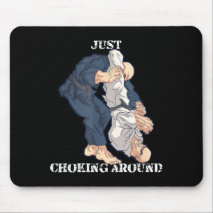 Brazilian Jiu-Jitsu Choking around Funny MMA Gift Mouse Pad