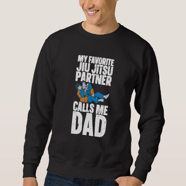 Brazilian Jiu Jitsu Dad BJJ Mixed Martial Jiu Jits Sweatshirt (Front)