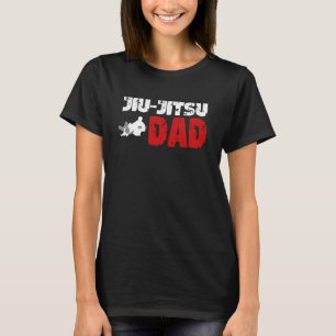 Brazilian Jiu-Jitsu Dad Jiu-Jitsu Fighter Dad BJJ T-Shirt