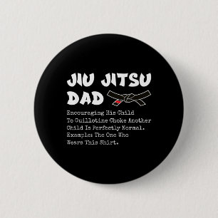 Brazilian Jiu Jitsu Dad Martial Arts BJJ Father 6 Cm Round Badge