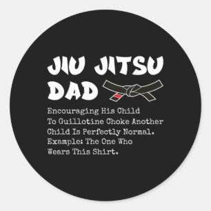 Brazilian Jiu Jitsu Dad Martial Arts BJJ Father Classic Round Sticker