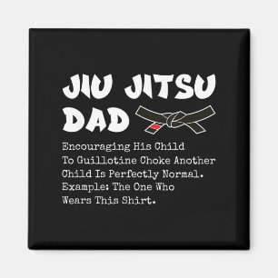 Brazilian Jiu Jitsu Dad Martial Arts BJJ Father Magnet