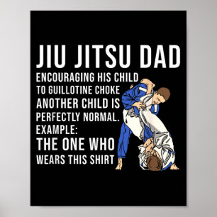 Brazilian Jiu Jitsu Dad Martial Arts BJJ Father Poster