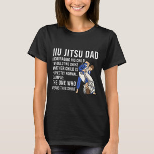Brazilian Jiu Jitsu Dad Martial Arts BJJ Father T-Shirt