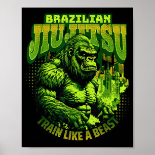 Brazilian Jiu Jitsu __ Giant Gorilla MMA Fighter Poster