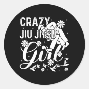 Brazilian Jiu Jitsu Girl - Crazy Jiu Jitsu Girl Classic Round Sticker