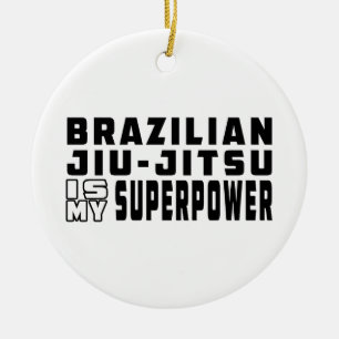 Brazilian Jiu-Jitsu is my superpower Ceramic Tree Decoration