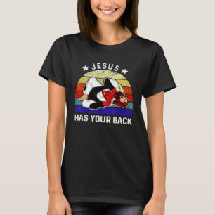 Brazilian Jiu Jitsu Jesus Jesus Has Your Back T-Shirt