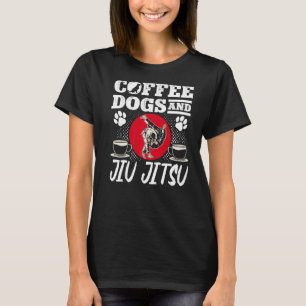 Brazilian Jiu Jitsu Mma Bjj Hugger Coffee Dogs And T-Shirt
