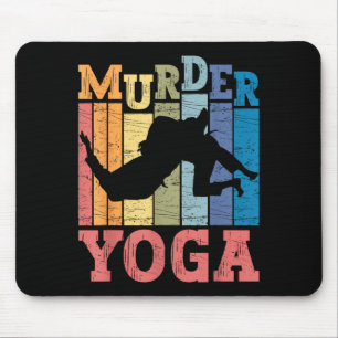 Brazilian Jiu Jitsu Murder Yoga Funny BJJ Martial Mouse Pad