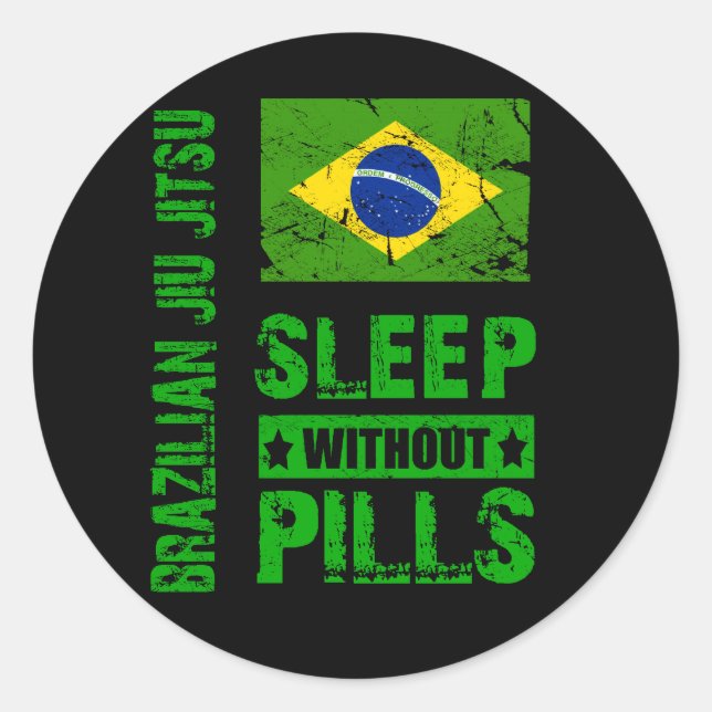 Brazilian Jiu Jitsu Sleep Without Pills Sticker (Front)