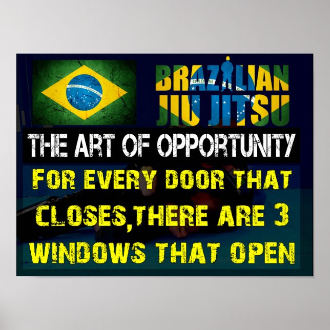 Brazilian Jiu Jitsu -The Art of Opportunity Poster (Front)