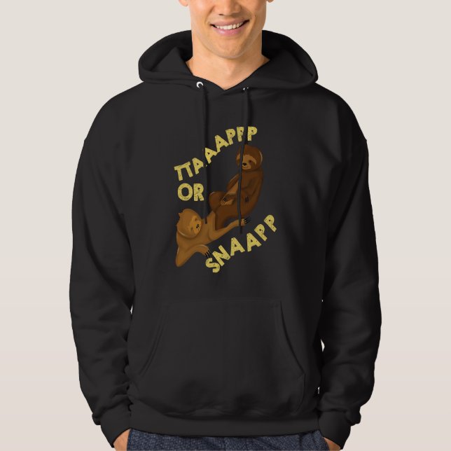 Brazilian Sloth Jiu Jitsu Tap or Snap parody artwo Hoodie (Front)