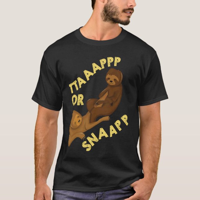Brazilian Sloth Jiu Jitsu Tap or Snap parody artwo T-Shirt (Front)