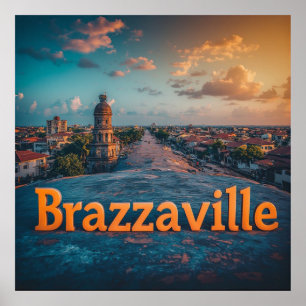 Brazzaville City Skyline At Sunset  Poster