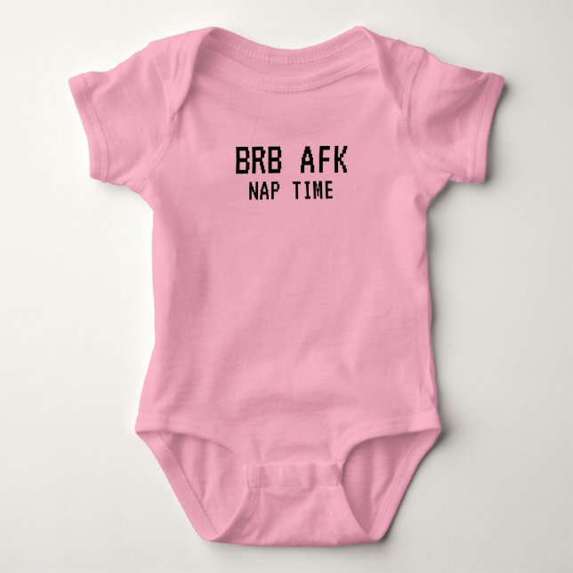 BRB - AFK Nap Time Online Gamer Baby Shirt (Front)