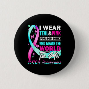 Brca Awareness Breast And Ovarian Cancer Support 6 Cm Round Badge