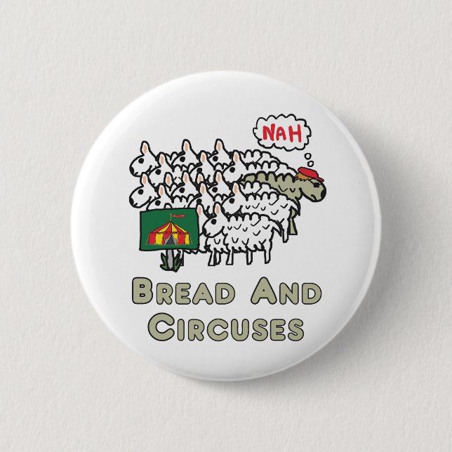 Bread and Circuses 6 Cm Round Badge (Front)
