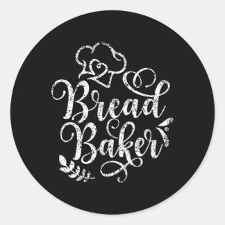 Bread Baker Bake Baking Loaf Classic Round Sticker