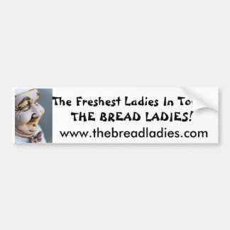 bread ladies bumper sticker