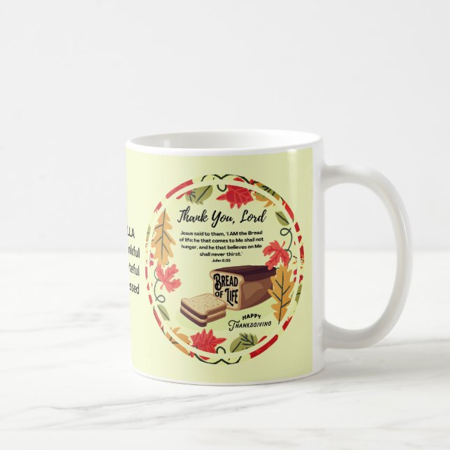 BREAD OF LIFE Happy Thanksgiving Christian Coffee Mug (Right)