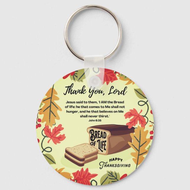 BREAD OF LIFE Happy Thanksgiving Key Ring (Front)
