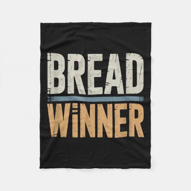 Bread Winner Funny Baking Sourdough Baker Lover Fleece Blanket (Front)