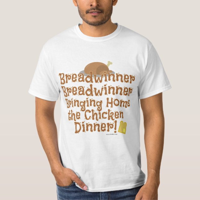 Breadwinner Chicken Dinner Cartoon Funny Design T-Shirt (Front)