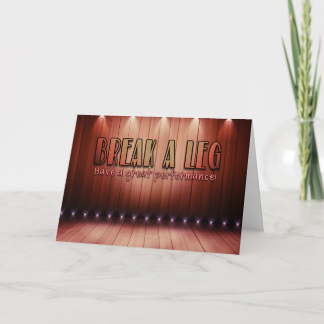Break A Leg Card (Front)