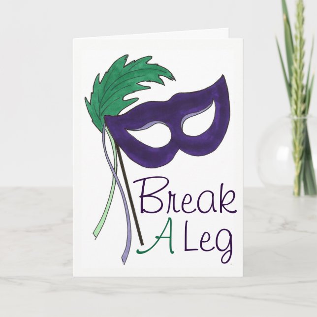 Break A Leg Drama Mask Opening Night Theatre Card (Front)