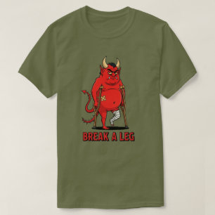 Break a Leg Red Devil T-Shirt