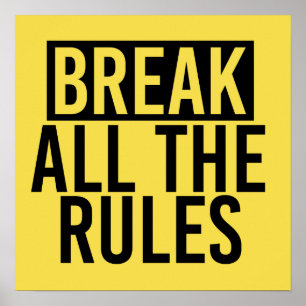 Break All the Rules Poster